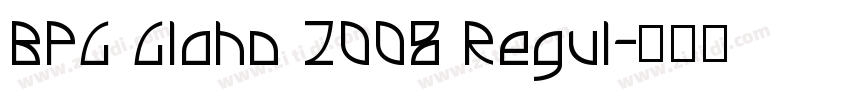 BPG Glaho 2008 Regul字体转换
